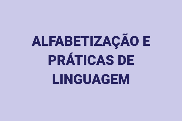 alfabetizacao e praticas de linguagem