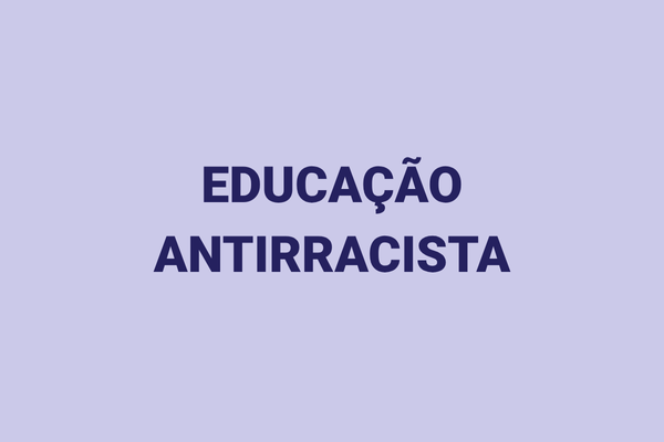 educacao antirracista